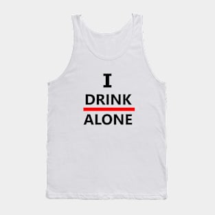 Drink Alone Tank Top